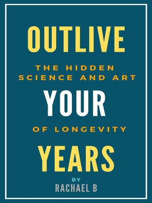 cover image of Outlive Your Years